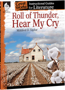 Roll of Thunder, Hear My Cry: An Instructional Guide for Literature