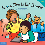 Screen Time Is Not Forever