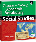 Strategies for Building Academic Vocabulary in Social Studies