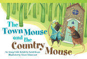 The Town Mouse and the Country Mouse