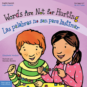 Words Are Not for Hurting / Las palabras no son para lastimar