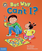 But Why Can't I?: A book about rules