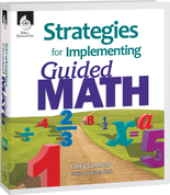 Strategies for Implementing Guided Math