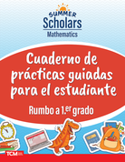 Summer Scholars: Mathematics: Rising 1st Grade: Student Guided Practice Book (Spanish)