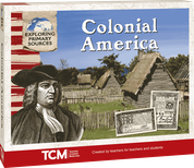 Exploring Primary Sources: Colonial America, 2nd Edition Kit